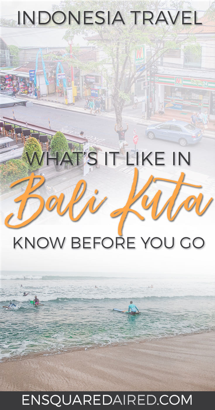 Surprisingly Mellow Stay In Bali Kuta | Kuta, home to one of the main beaches in Bali, is often regarded as a crazy and over developed tourist destination on the island. However, we were able to relax and enjoy our stay there. #kuta #bali Beach travel | long term travel | Slow travel | romantic travel | around the world trip | things to do